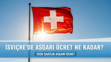 İsviçre Asgari Ücret Ne Kadar? – 2026 Saatlik Asgari Ücret